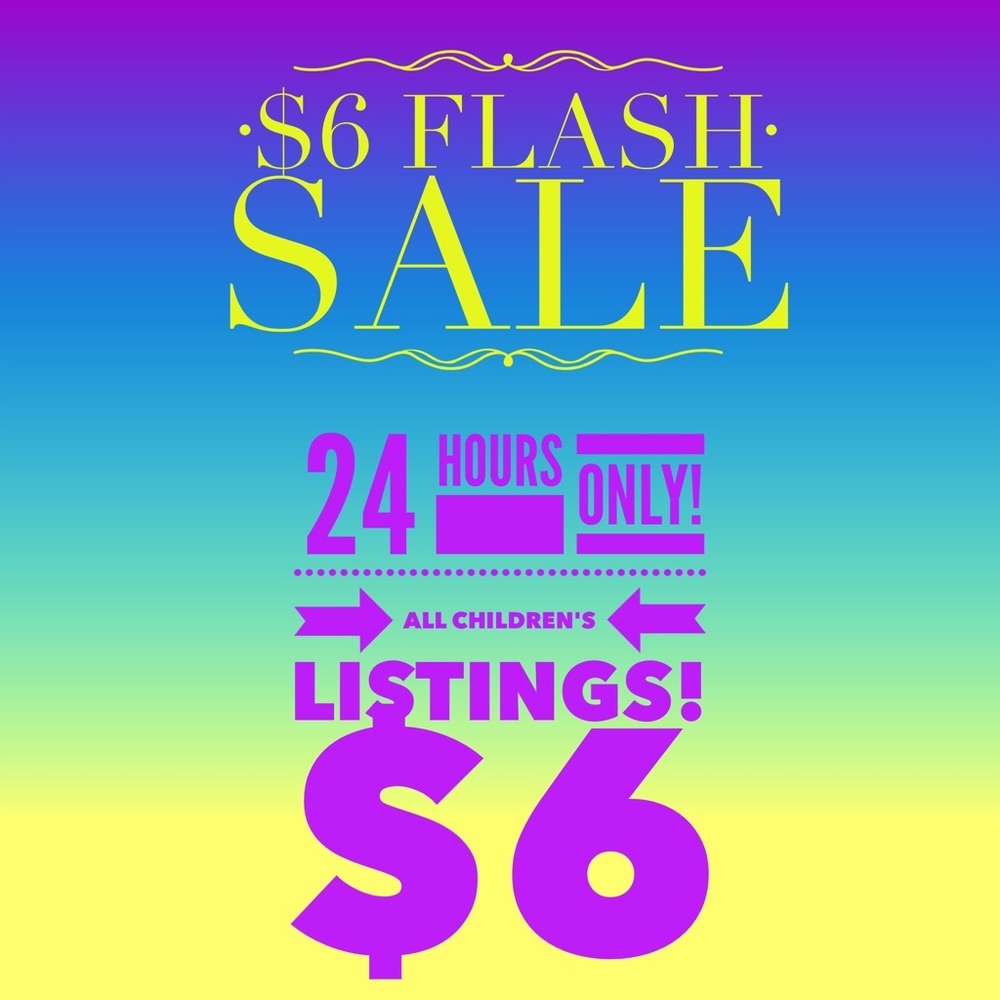 $6 Flash Sale All Children's Clothing